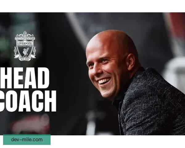 斯洛特执掌红军战术革新与未来发展展望